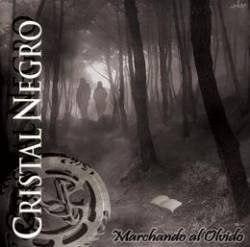 Cristal Negro : Marchando Al Olvido